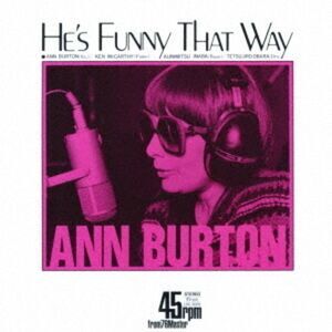 Ann Burton - He's Funny That Way  CD